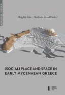 Mobility and agency in the context of space and place in early mycenaean Greece