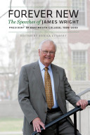 Forever new : the speeches of James Wright, President of Dartmouth College, 1998-2009 /