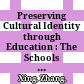 Preserving Cultural Identity through Education : : The Schools of the Chinese Community in Calcutta, India /
