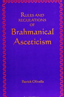 Rules and regulations of Brahmanical asceticism : Yatidharmasamuccaya of Yādava Prakāśa