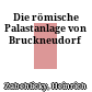 Die römische Palastanlage von Bruckneudorf