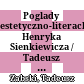 Poglady estetyczno-literackie Henryka Sienkiewicza / Tadeusz Zabski / mit franz. Zusammenfassung