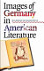 Images of Germany in American literature /