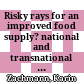 Risky rays for an improved food supply? : national and transnational food irradiation research as a Cold War recipe