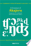 Grammar of Akajeru : : Fragments of a traditional North Andamanese dialect /