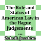 The Role and Status of American Law in the Hague Judgements Convention Project : S. 0 -