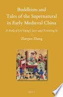 Buddhism and tales of the supernatural in early medieval China : : a study of Liu Yiqing's (403-444) Youming lu /