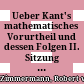 Ueber Kant's mathematisches Vorurtheil und dessen Folgen : II. Sitzung vom 11. Januar 1871