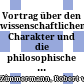 Vortrag über den wissenschaftlichen Charakter und die philosophische Bedeutung Bernh. Bolzano's : Sitzung vom 17. October 1849