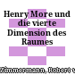 Henry More und die vierte Dimension des Raumes