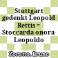 Stuttgart gedenkt Leopold Rettis : = Stoccarda onora Leopoldo Retti