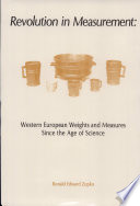 Revolution in measurement : Western European weights and measures since the age of science