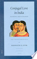 Conjugal love in India : Ratiśāstra and Ratiramaṇa ; text, translation and notes